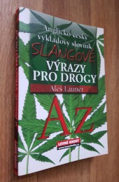 Slangové výrazy pro drogy