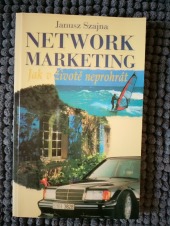 Network marketing : jak v životě neprohrát