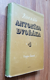 Život a dílo Antonína Dvořáka díl 4