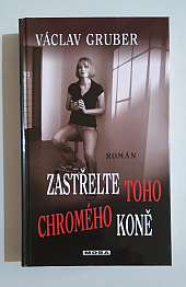 Zastřelte toho chromého koně