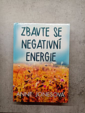 Zbavte se negativní energie - Získejte dostatek energie doma i na pracovišti