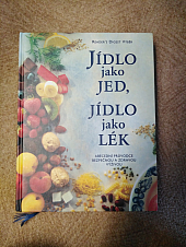 Jídlo jako jed, jídlo jako lék