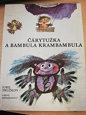 Čárytužka a Bambula Krambambula