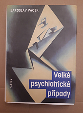 Velké psychiatrické případy