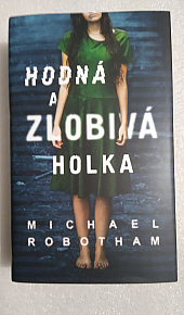 Hodná a zlobivá holka