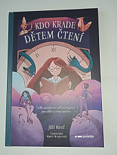 Kdo krade dětem čtení