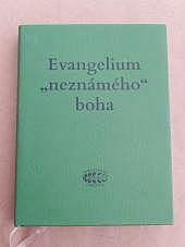 Evangelium „neznámého“ Boha