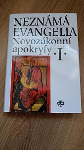 Novozákonní apokryfy I. / Neznámá evangelia