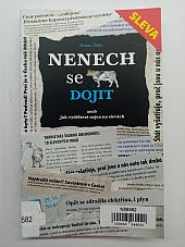 Nenech se dojit aneb Jak vydělávat nejen na slevách