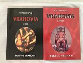 Vrahovia I.: Fakty o vrahoch