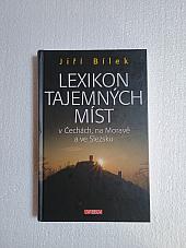 Lexikon tajemných míst - v Čechách, na Moravě a ve Slezsku