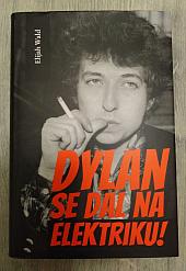 Dylan se dal na elektriku!