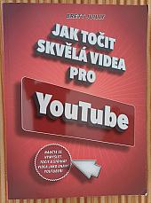 Jak točit skvělá videa pro YouTube