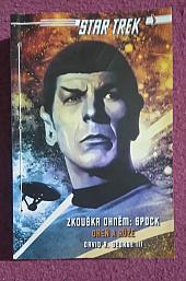 Spock: Oheň a růže