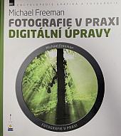 Digitální úpravy - Fotografie v praxi