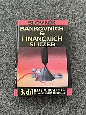 Slovník bankovních & finančních služeb. 3. díl