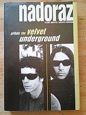 Nadoraz - Příběh The Velvet Underground