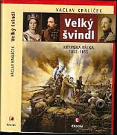 Velký švindl: Krymská válka 1853-1855