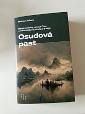 Osudová past - Spojené státy versus Čína a Thúkýdidovo poučení z dějin