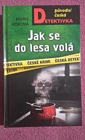 Jak se do lesa volá