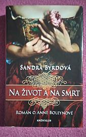 Na život a na smrt – Román o Anně Boleynové