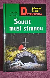 Soucit musí stranou