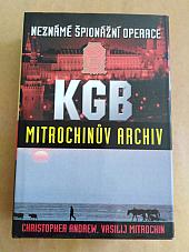 Neznámé špionážní operace KGB – Mitrochinův archiv