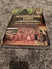 Novohradské hory a Novohradské podhůří - příroda, historie, život