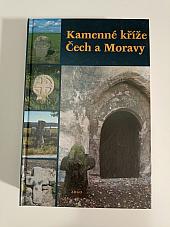 Kamenné kříže Čech a Moravy