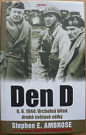 Den D 6. 6. 1944 – Vrcholná bitva druhé světové války