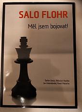 Salo Flohr – Měl jsem bojovat!