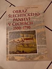 Obraz šlechtického panství v Čechách 1500 - 1750