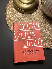 Opovážlivá drzost být sám sebou