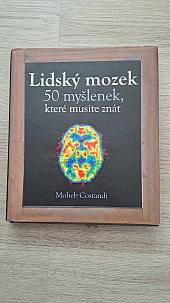 Ľudský mozog - 50 myšlienok, ktoré by ste mali poznať