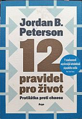 12 pravidel pro život: Protilátka proti chaosu