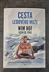 Wim Hof: Cesta Ledového muže