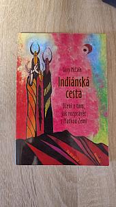 Indiánská cesta: Učení o tom, jak rozprávět s Matkou Zemí