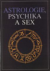 Astrologie, psychika a sex