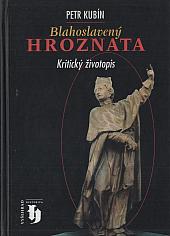 Blahoslavený Hroznata: Kritický životopis