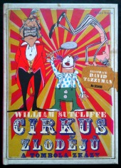 Cirkus zlodějů a tombola zkázy