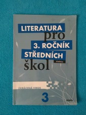 Literatura pro 3. ročník středních škol -- Učebnice - Zkrácená verze