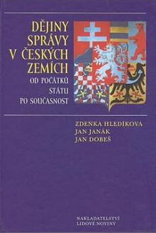 Dějiny správy v českých zemích od počátků státu po současnost