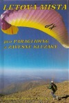 Letová místa pro paragliding a závěsné klusáky