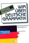 Wir üben deutsche Gramatik