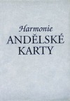 Andělské karty - Harmonie - Jak vykládat karty a jak porozumět jejich významu