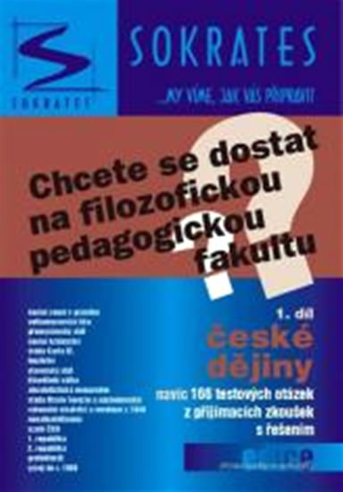 Chcete se dostat na filozofickou (pedagogickou) fakultu? 1. díl, České dějiny