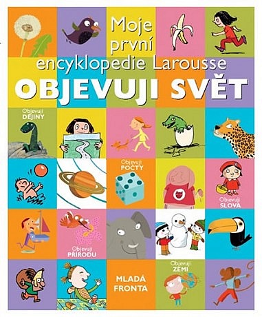 Objevuji svět - Moje první encyklopedie Larousse