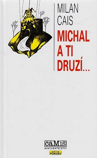 Michal a ti druzí