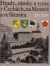 Hrady, zámky a tvrze v Čechách, na Moravě a ve Slezsku V - Jižní Čechy