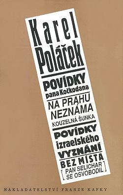 Povídky pana Kočkodana / Na prahu neznáma / Kouzelná šunka / Povídky izraelského vyznání / Bez místa (Pan Selichar se osvobodil)